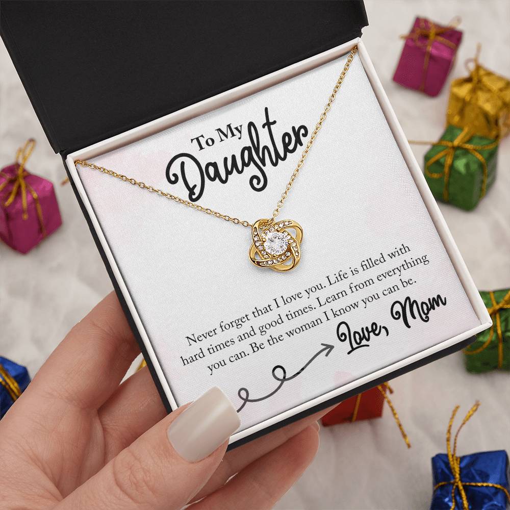 To my Daughter - Life is filled with Hard Times & Good  Times - Necklace ShineOn Fulfillment