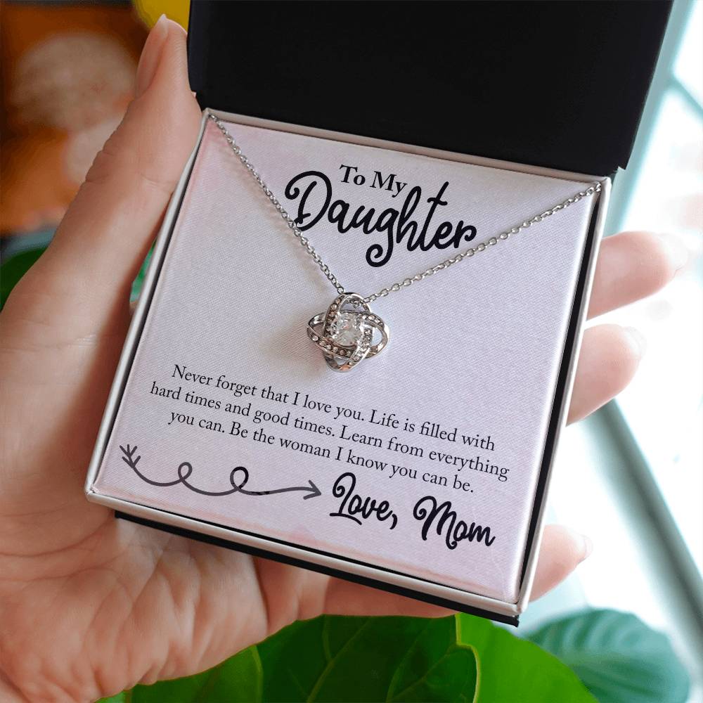 To my Daughter - Life is filled with Hard Times & Good  Times - Necklace ShineOn Fulfillment