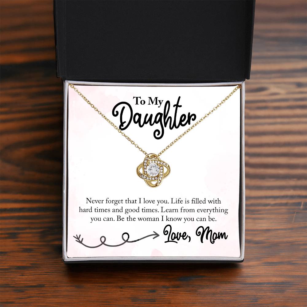 To my Daughter - Life is filled with Hard Times & Good  Times - Necklace ShineOn Fulfillment