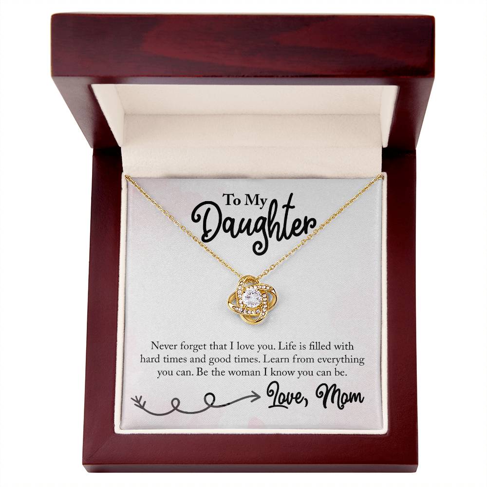 To my Daughter - Life is filled with Hard Times & Good  Times - Necklace ShineOn Fulfillment