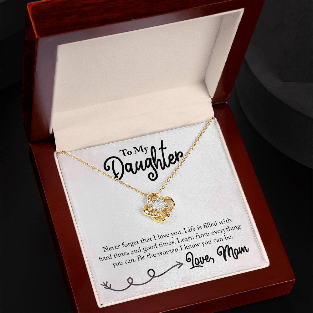 To my Daughter - Life is filled with Hard Times & Good  Times - Necklace ShineOn Fulfillment