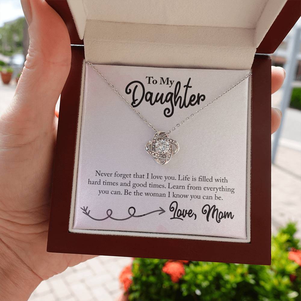 To my Daughter - Life is filled with Hard Times & Good  Times - Necklace ShineOn Fulfillment