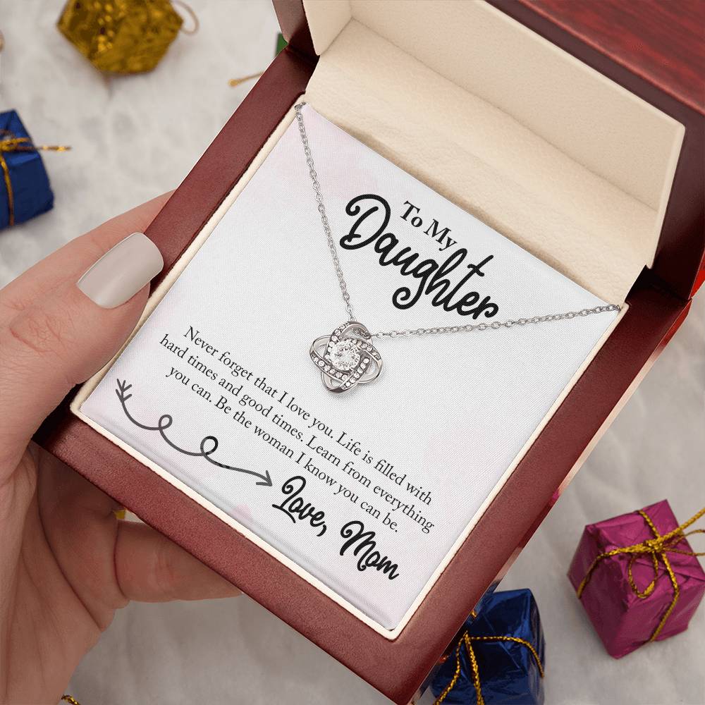 To my Daughter - Life is filled with Hard Times & Good  Times - Necklace ShineOn Fulfillment